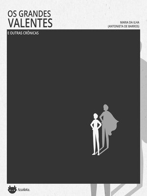 cover image of Os grandes valentes e outras crônicas